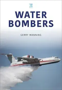 Water Bombers, Paperback/Gerry Manning