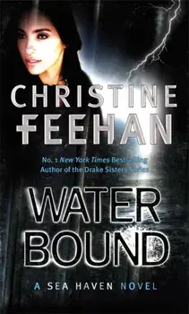 Water Bound. Number 1 in series, Paperback/Christine Feehan