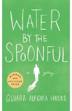 Water by the Spoonful (Revised Tcg Edition) - Quiara Alegr�a Hudes