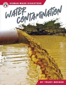 Water Contamination, Hardback/Trudy Becker