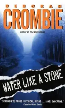 Water Like a Stone, Paperback/Deborah Crombie