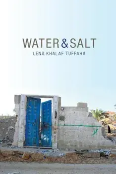 Water & Salt, Paperback/Lena Khalaf Tuffaha