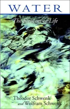 Water. The Element of Life, Paperback/Wolfman Schwenk