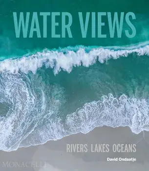 Water Views. Aerial Photographs by David Ondaatje, Hardback/David Ondaatje