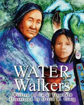 Water Walkers, Paperback/Carol Ann Trembath