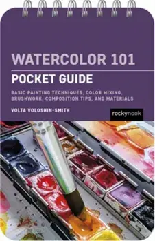 Watercolor 101: Pocket Guide, Spiral Bound/Volta Voloshin-Smith