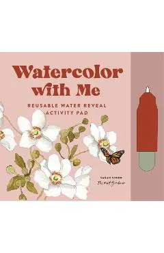 Watercolor with Me: Flower Fairies: A Mommy-And-Me Reusable Water Reveal Activity Pad for Kids - Sarah Simon