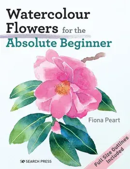 Watercolour Flowers for the Absolute Beginner, Paperback/***