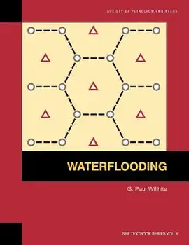 Waterflooding: Textbook 3, Paperback/Paul Willhite