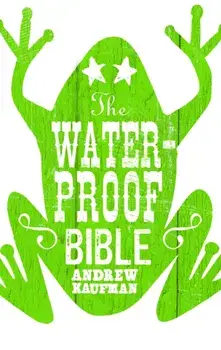 Waterproof Bible, Paperback/Andrew Kaufman