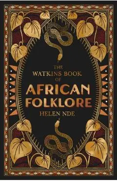 Watkins Book of African Folklore - Helen Nde