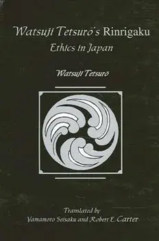 Watsuji Tetsuro's Rinragaku: Ethics in Japan, Paperback/Watsuji Tetsuro