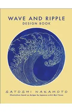 Wave and Ripple Design Book - Satoshi Nakamoto