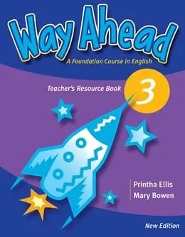 Way Ahead 3 Teacher's Resource Book | Mary Bowen, Printha Ellis