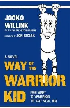 Way of the Warrior Kid - Jocko Wilink