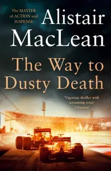Way to Dusty Death, Paperback/Alistair Maclean