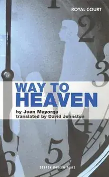 Way to Heaven, Paperback/Juan Mayorga