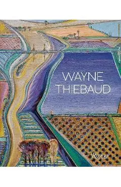 Wayne Thiebaud: Updated Edition - Kenneth Baker
