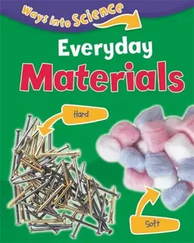 Ways Into Science: Everyday Materials, Paperback/Peter Riley