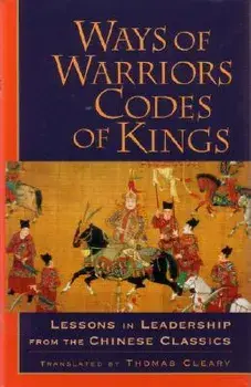 Ways of Warriors, Codes of Kings, Paperback/Thomas Cleary