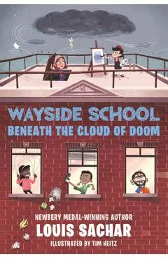 Wayside School Beneath the Cloud of Doom - Louis Sachar