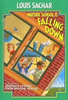 Wayside School Is Falling Down, Paperback/Louis Sachar