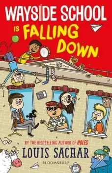 Wayside School Is Falling Down, Paperback/Louis Sachar