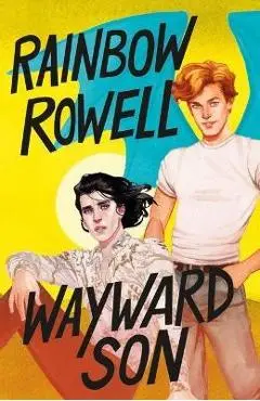 Wayward Son - Rainbow Rowell