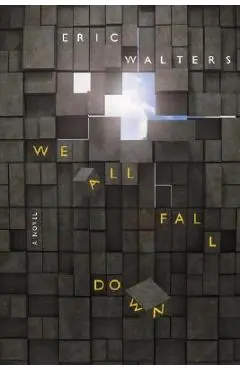 We All Fall Down - Eric Walters
