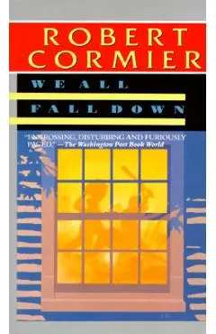 We All Fall Down - Robert Cormier