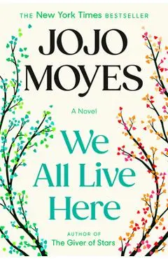 We All Live Here - Jojo Moyes