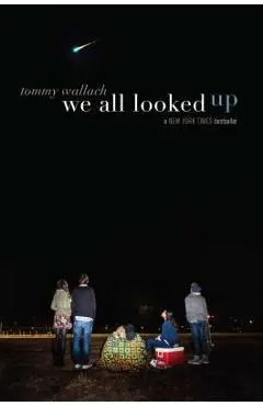 We All Looked Up - Tommy Wallach