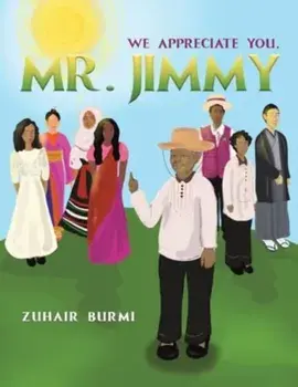 We Appreciate You, Mr. Jimmy, Paperback/Zuhair Burmi