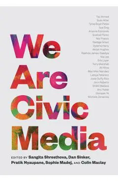 We Are Civic Media - Sangita Shresthova