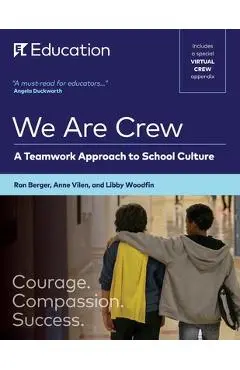 We Are Crew: A Teamwork Approach to School Culture - Ron Berger