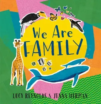 We Are Family, Hardback/Lucy Reynolds