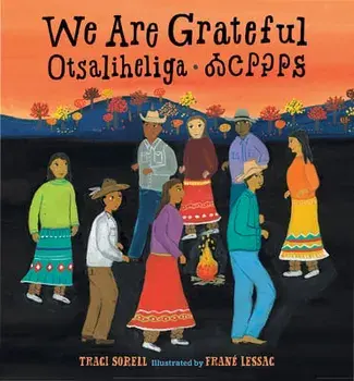 We Are Grateful: Otsaliheliga, Board book/Traci Sorell