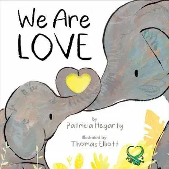 We Are Love, Board book/Patricia Hegarty