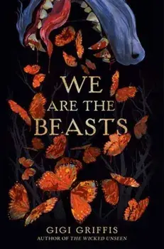 We Are the Beasts, Hardback/Gigi Griffis