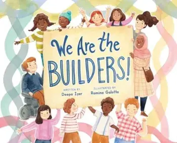 We Are the Builders!, Hardback/Deepa Iyer