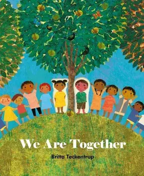 We Are Together, Paperback/Britta Teckentrup