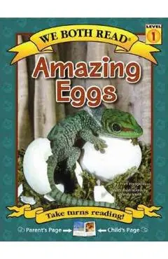 We Both Read-Amazing Eggs (Pb) - Nonfiction - Fran Hodgkins