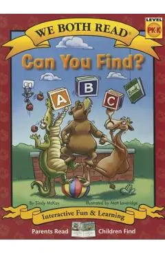 We Both Read-Can You Find? (an ABC Book) (Pb) - Nonfiction - Sindy Mckay