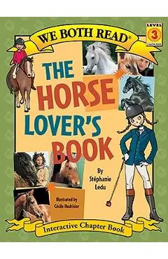 We Both Read-The Horse Lover's Book (Pb) - Stephanie Ledu