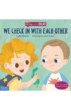 We Check in with Each Other - Lydia Bowers