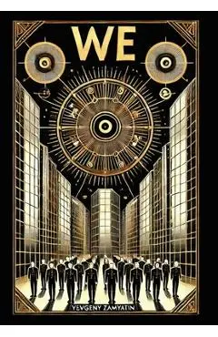 We (Collector's Edition) (Laminated Hardback with Jacket) - Yevgeny Zamyatin