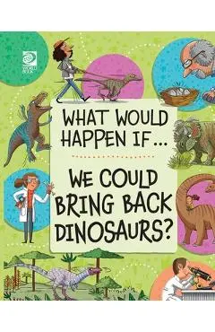 We Could Bring Back Dinosaurs? - Izzi Howell
