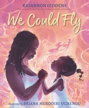 We Could Fly, Hardback/Rhiannon Giddens