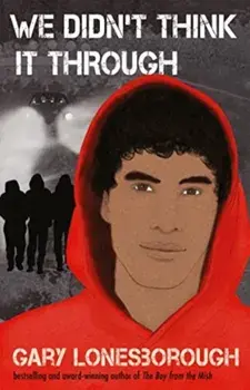 We Didn't Think It Through, Paperback/Gary Lonesborough
