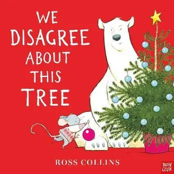 We Disagree About This Tree, Hardback/Ross Collins